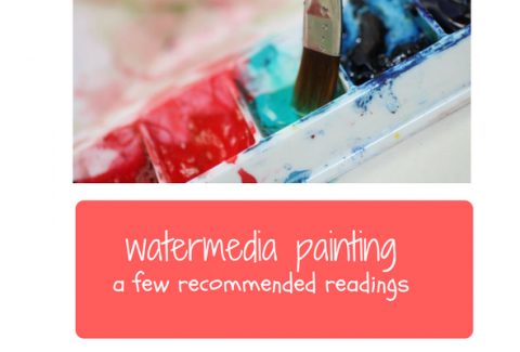 Watermedia paintings: A few recommended readinsg