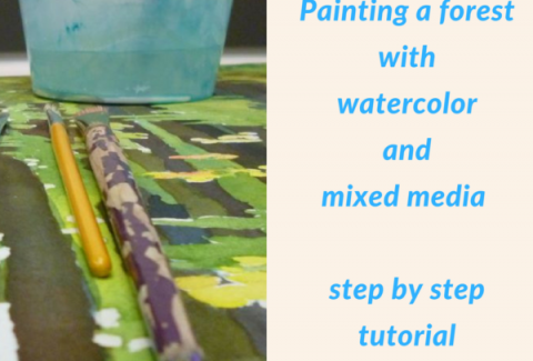 Painting a forest with watercolor and mixed media : step by step tutorial, following your own path by Sandrine Pelissier