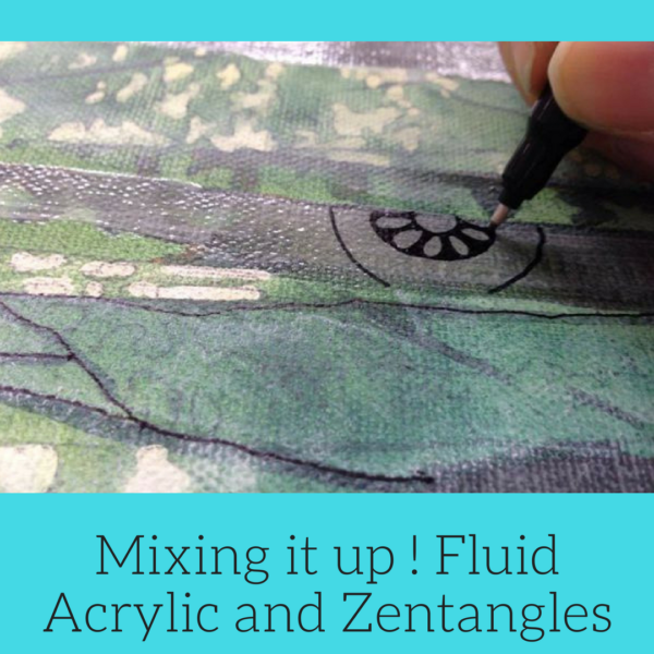 Mixing it up ! Fluid Acrylic and Zentangles on ARTiful, painting demos by Sandrine Pelissier