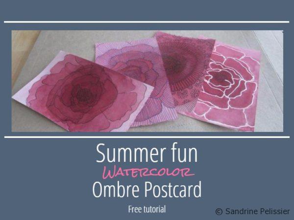 Summer fun watercolor ombre postcards on artiful painting demos by Sandrine Pelissier