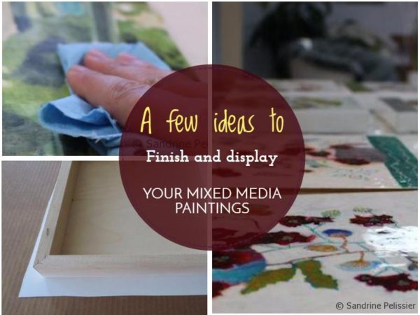 How to finish and display your paintings on paper : A few options