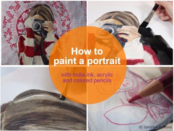 How to Paint A Watercolor Portrait with India Ink, Acrylic and Colored Pencils : Selfie