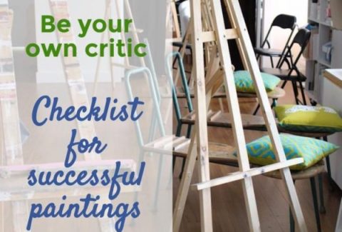Checklist for successful paintings : Be your own critic on ARTiful, painting demos by Sandrine Pelissier