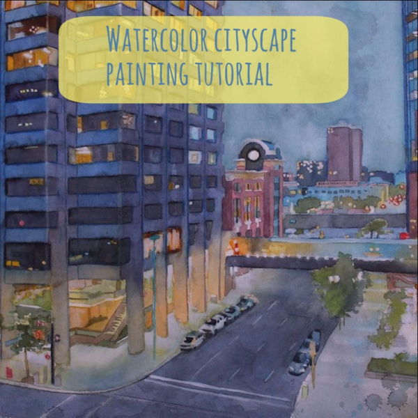 Watercolor cityscape painting tutorial Two Nights in Calgary