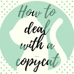 how to deal with a copycat